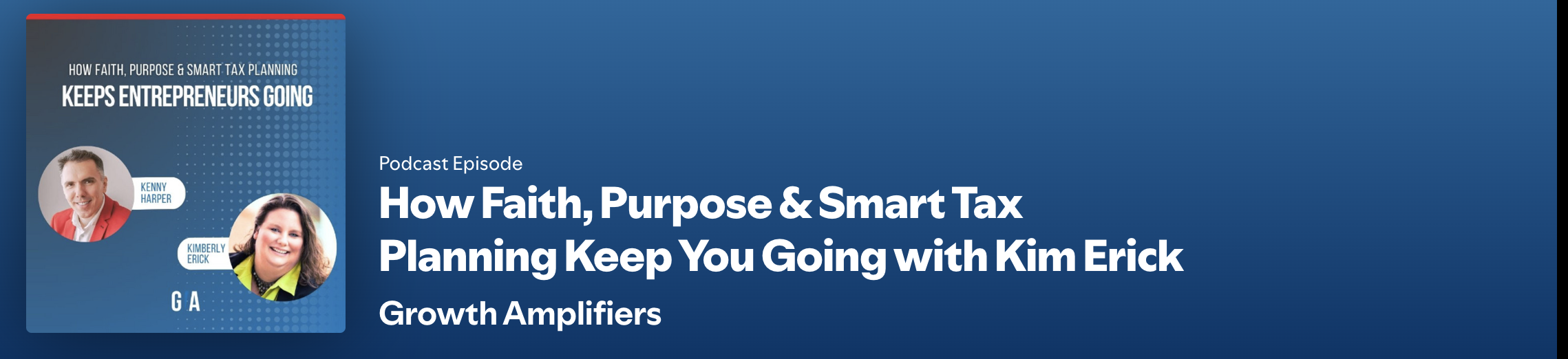 How Faith, Purpose & Smart Tax Planning Keep You Going with Kim Erick